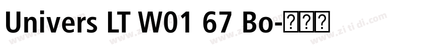 Univers LT W01 67 Bo字体转换 Univers LT W01 67 Bo字体转换